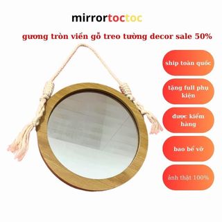 Gương trang điểm treo tường, Gương tròn gỗ trang trí decor phòng ngủ tặng full phụ kiện dường kính chọn mirrortoctoc