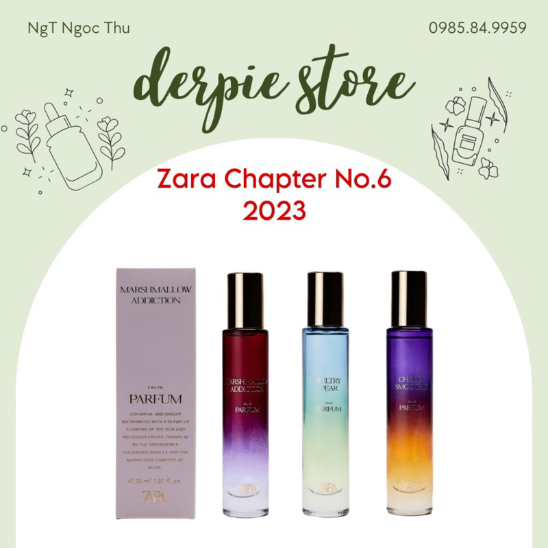 Nước hoa nữ Zara Chapter No.6 EDP : Marshmallow Addiction / Sultry Pear / Cherry Smoothie