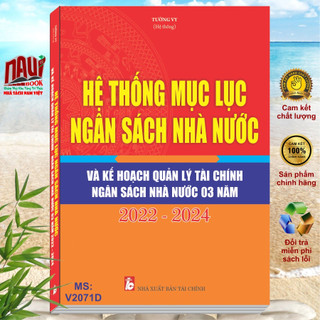 Sách hệ thống mục lục ngân sách nhà nước và kế hoạch quản lý tài chính ngân sách nhà nước 03 năm 2022 - 2024