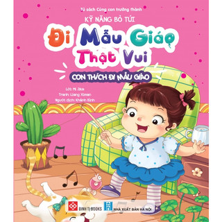 Sách thiếu nhi - Kỹ năng bỏ túi, đi mẫu giáo thật vui - Con thích đi mẫu giáo