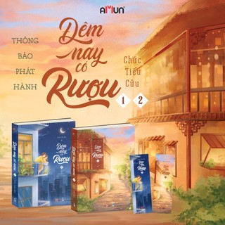 Sách - Combo :Đêm Nay Có Rượu ( Chúc Tiểu Cửu )