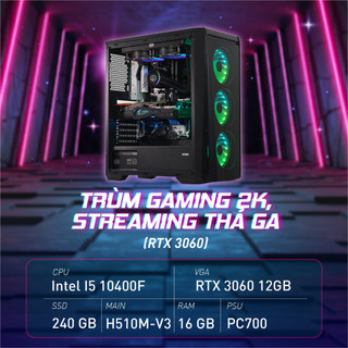 Bộ PCM Gambino ( i5 10400F/B560/16GB/240GB/RTX3060 12GB )