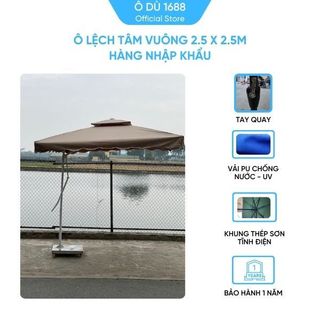 Ô Dù Lệch Tâm Vuông 2.5mx2.5m Vải PU Chống Nắng Mưa Khung Thép Sơn Tĩnh Điện Chống Phai Màu