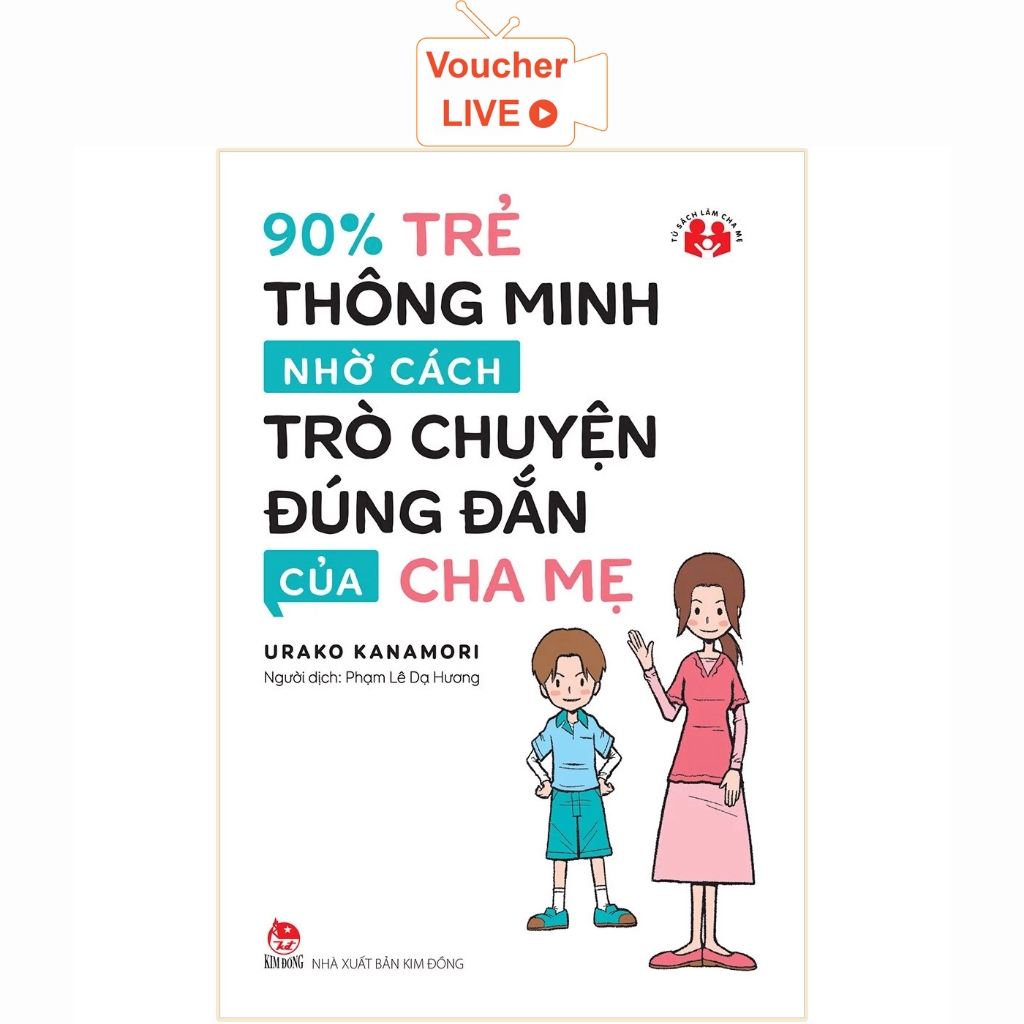 Sách - 90% trẻ thông minh nhờ cách trò chuyện đúng đắn của cha mẹ