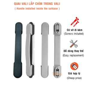 Quai vali lắp chìm bên trong chất liệu tốt phù hợp nhiều mẫu vali Lusetti, American Tourister Sakos