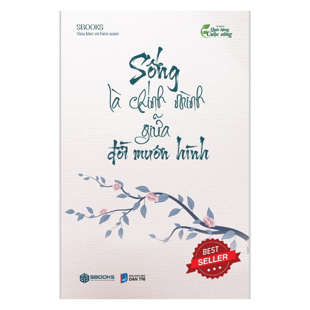 Sách - Sống Là Chính Mình Giữa Đời Muôn Hình - SBOOKS