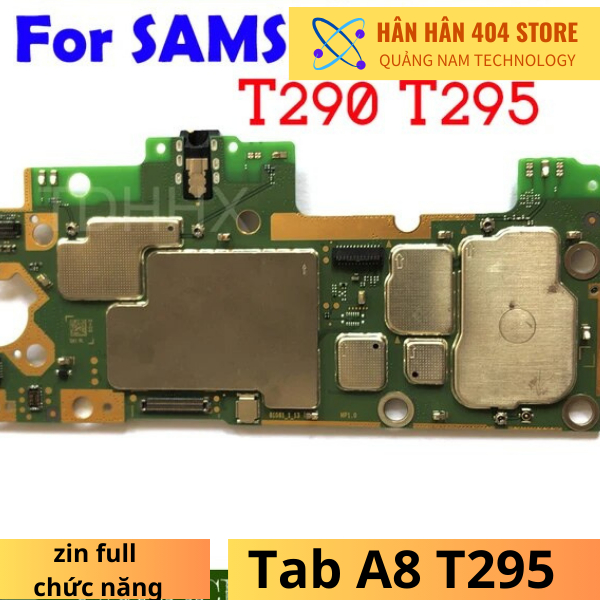 Main board bo mạch chủ  cho Samsung Tab A T285 Samsung Tab A8 T295 zin bóc máy full chức năng