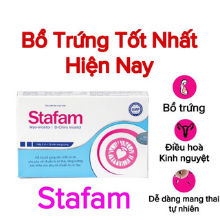 [TĂNG THỤ THAI] Bổ trứng STAFAM tăng thụ thai, Kích rụng trứng, Điều hoà kinh nguyệt, Đa nang buồng trứng
