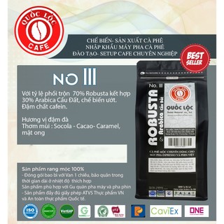 Cà phê rang mộc nguyên chất Robusta MIX Arabica - No3 - 500g - cà phê rang xay-gu hiện đại đậm đà
