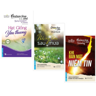 Sách first news - combo chicken soup for the soul 20 hạt giống yêu thương + nắng ấm sau mưa + khi bạn mất niềm tin