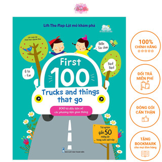 Sách - lift-the-flap first 100 trucks and things that go - 100 từ đầu tiên về các phương tiện giao thông