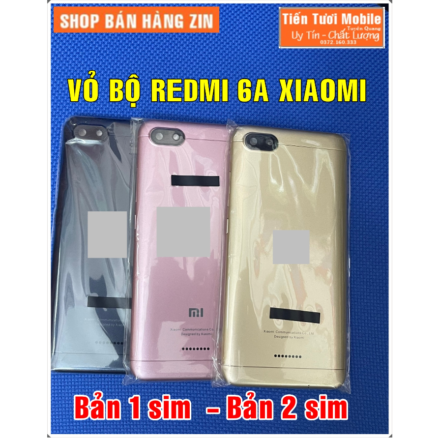Vỏ bộ xiaomi redmi 6a,2 phiên bản ,1 sim và 2 sim