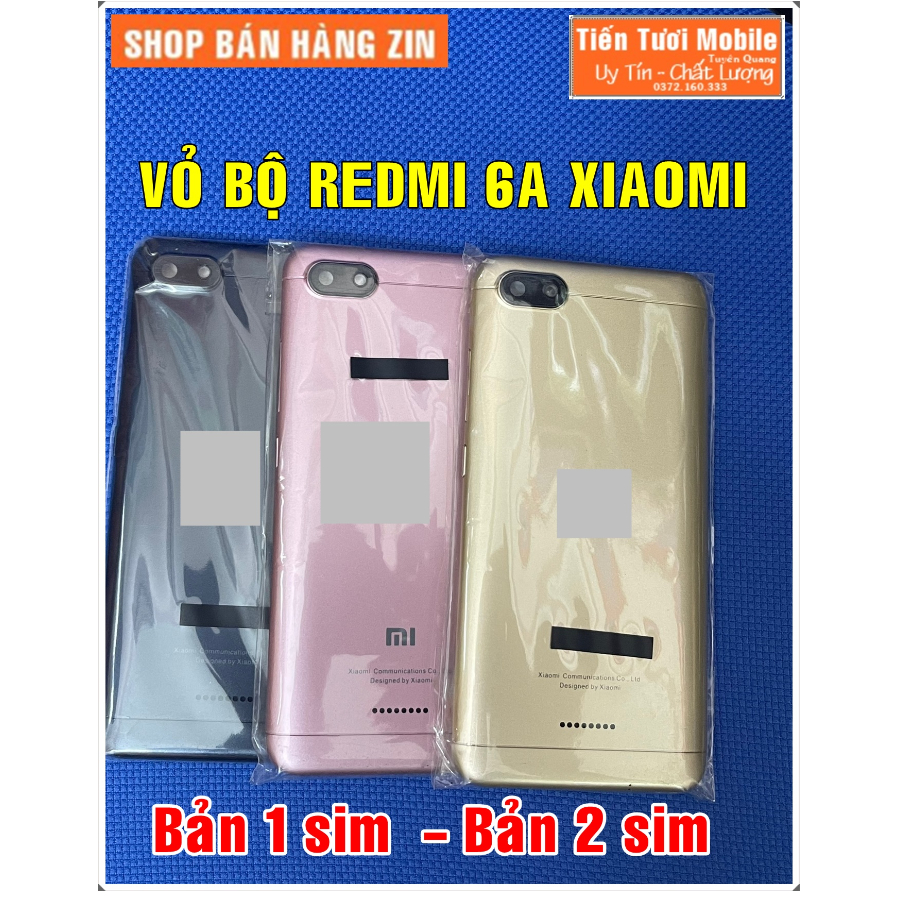 Vỏ bộ xiaomi redmi 6a,2 phiên bản ,1 sim và 2 sim