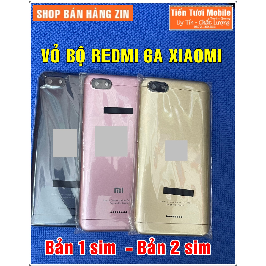 Vỏ bộ xiaomi redmi 6a,2 phiên bản ,1 sim và 2 sim