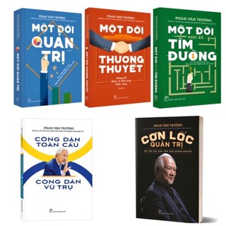 Sách - một đời thương thuyết + một đời quản trị + một đời như kẻ tìm đường + công dân toàn cầu