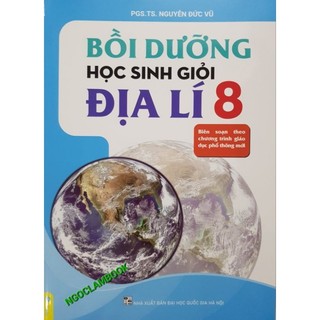 Sách - Bồi dưỡng học sinh giỏi Địa Lí 8