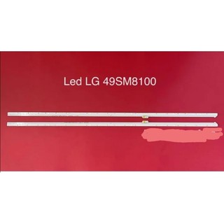 THANH LED TIVI LG 49SM8100 / 49SK / 49UJ7500PTA / 49UK7500  1 BỘ 2 THANH LED VIỀN HÀNG MỚI 100% LẮP ZIN TIVI LG