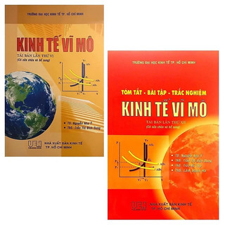 COMBO KINH TẾ VĨ MÔ - GT và CÂU HỎI – BÀI TẬP – TRẮC NGHIỆM KINH TẾ VĨ MÔ