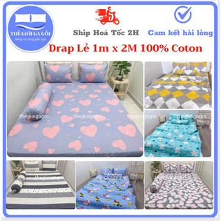 Ga Trải Giường , Drap lẻ 1m x 2m 100% Cotton ( Không kèm vỏ gối )