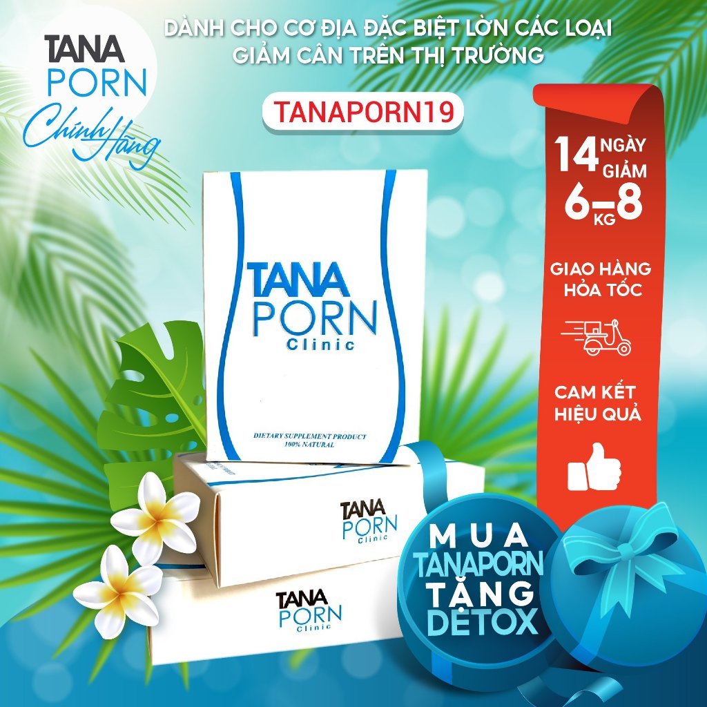 Giảm cân,Viên uống Giảm cân ,Tanaporn ,giảm mỡ bụng ,thon gọn đùi hiệu quả (cho cơ địa rất khó hoặc nhờn)