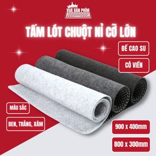 Miếng lót chuột, bàn di chuột nỉ cỡ lỡn 80x30cm , 90x40cm, dày 3cm, trải bàn làm việc cực sang trọng, lướt chuột êm