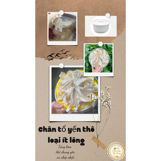 100g chân yến thô ít lông tặng kèm thố chưng và nhíp nhặt- yến sào nguyên chất