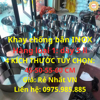 Khay chắn thớt chống bắn - đường kính 45-50-55-60 cm - chất liệu inox - dầy 0,5 li