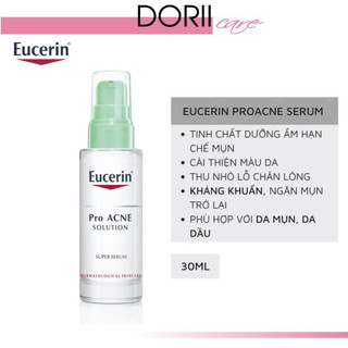 [Date 2025] Eucerin Tinh Chất Giảm Mụn Se Khít Lỗ Chân Lông ProAcne Solution Super Serum 30ml