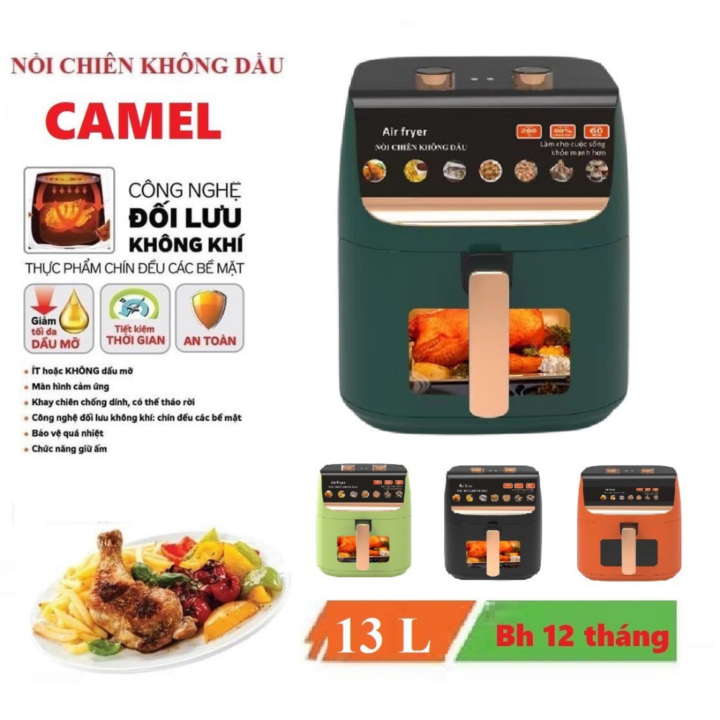 NỒI CHIÊN KHÔNG DẦU CAMEL 13L TỐT CHO SỨC KHOẺ,BẢO HÀNH 12 THÁNG.