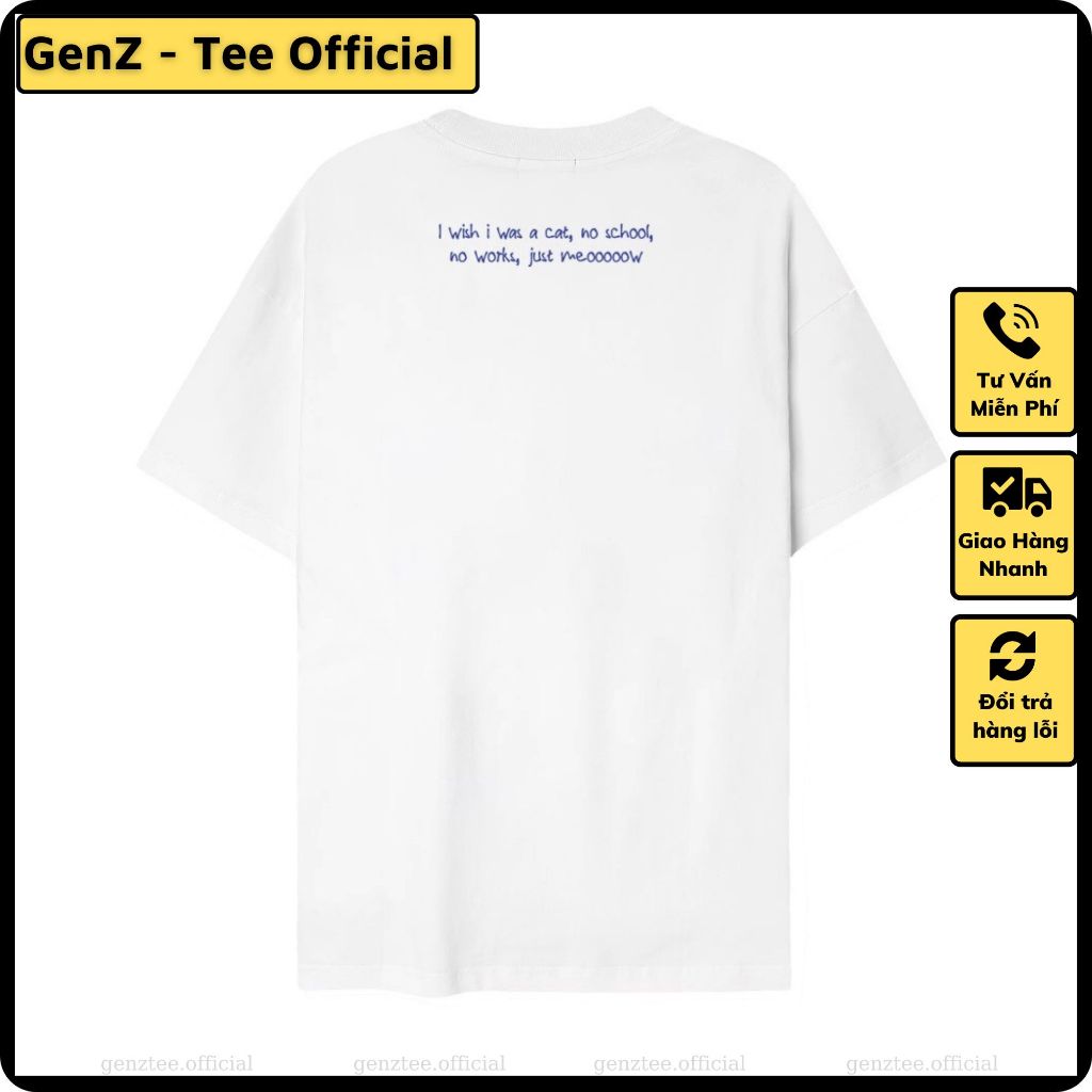 Áo thun I Wish I Was a Cat, No School, No Works, Just Meooooow mặc phong cách trẻ trung, nam nữ mặc cực đẹp