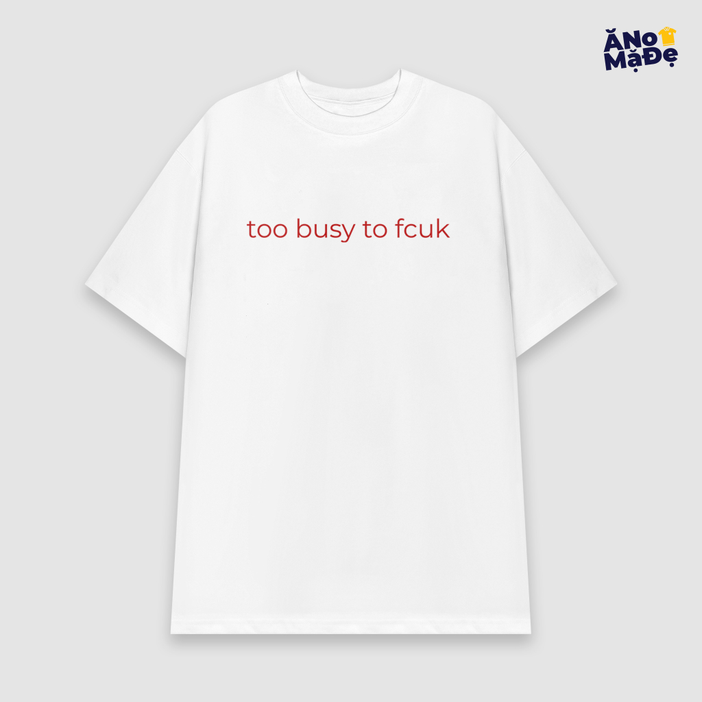 Áo thun local brand BUSY unisex oversized | ANOMADE | 100% Cotton 230gsm dày dặn