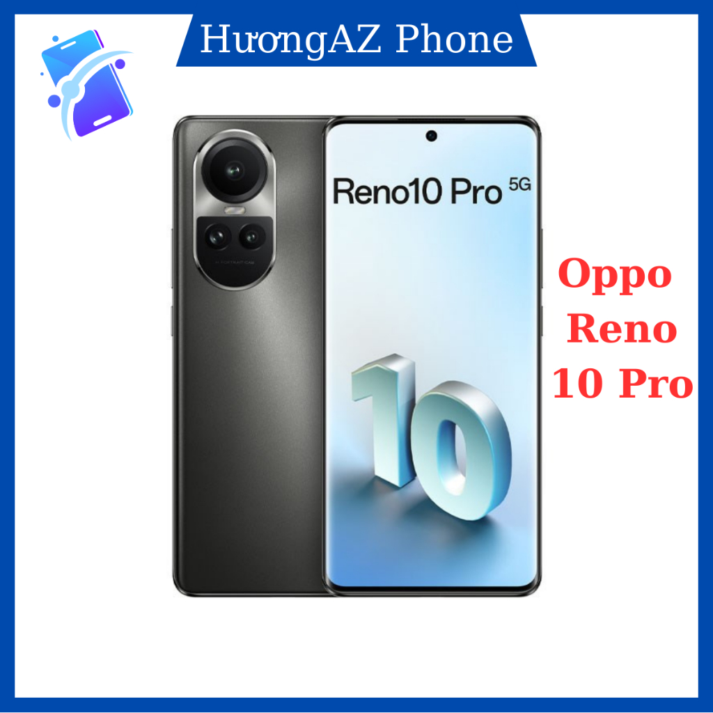 Điện Thoại Oppo Reno 10 Pro - Hàng NKQT - HươngAZ Phone