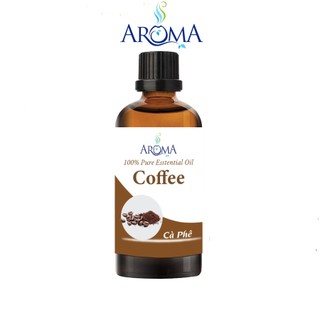 Tinh dầu Cà Phê Aroma Coffee 100ml nguyên chất từ thiên nhiên, Tinh dầu xông phòng, thơm phòng, ngủ ngon, thư giãn
