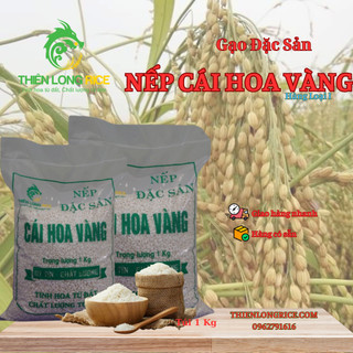 Gạo nếp cái hoa vàng hàng loại 1 hạt to đều bịch 1kg