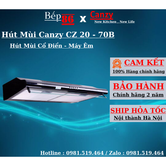Hút mùi Canzy CZ 20 - 70B / Khử mùi bằng than hoạt tính / Bảo hành chính hãng 3 năm