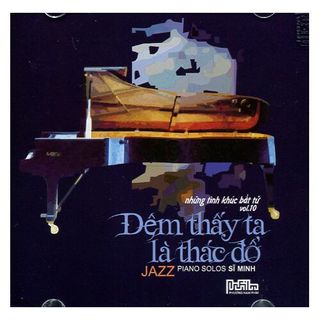 Đĩa cd 2637.nhung tinh khuc bat tu 10-dem thay ta la thac do chất lượng cao