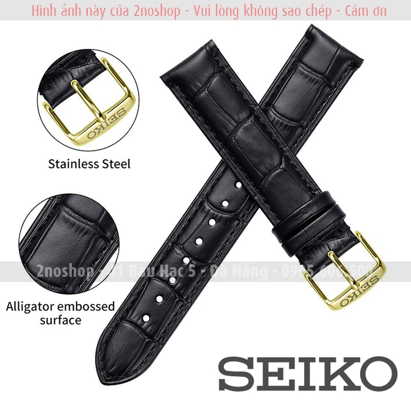 Dây đeo đồng hồ khóa kim logo SEIKO, da bò dập vân cá sấu, chống hút mồ hôi, khoá kim khắc logo theo yêu cầu - D1702