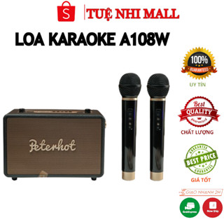 Loa Karaoke Bluetooth Peterhot A108W Kèm 2 Mic Không Dây Nghe Nhạc Cực Đã Âm Bass Cực Mạnh Thiết Kế Mới. BH 12 Tháng
