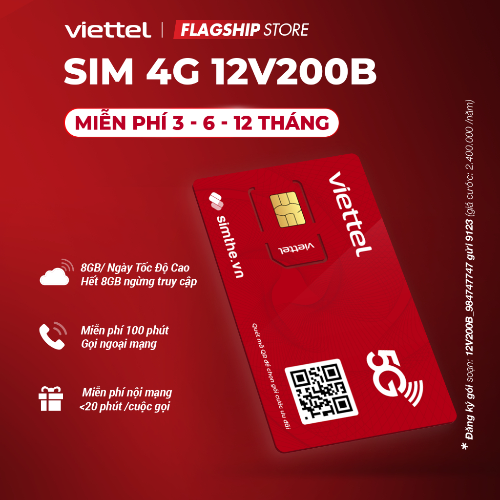  Sim 4G Viettel 12V200B 8GB/Ngày  + 100P Ngoại Mạng + Nội Mạng Trọn Gói 12 Tháng Không Nạp Tiền