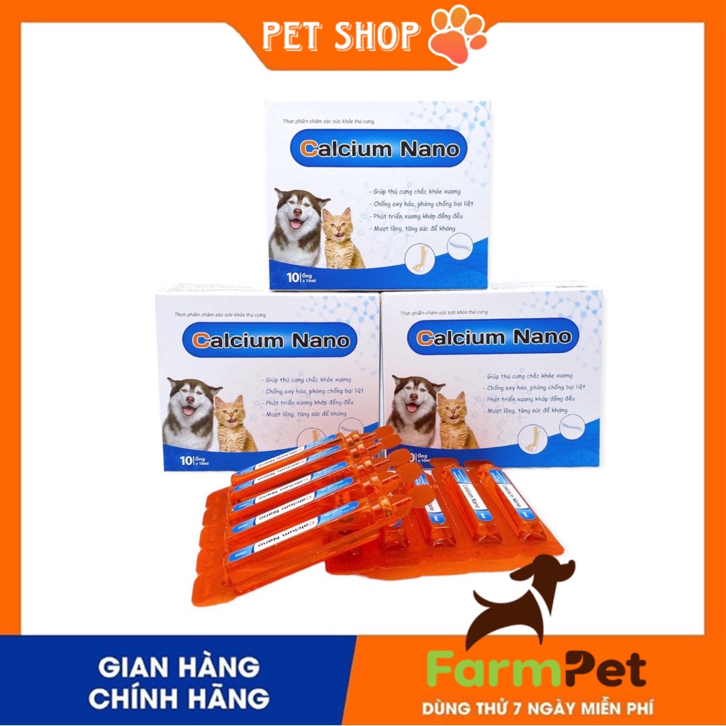 Bổ sung canxi cho chó mèo Calcium Nano ống 10ml-Hỗ trợ Phòng bại liệt và hạ bàn,chống loãng xương cho thú cưng- Farm Pet