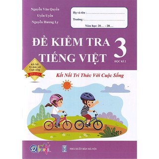 Sách - Bộ Đề Kiểm Tra, Đánh Giá Năng Lực Tiếng Việt Lớp 3 - Tập 2