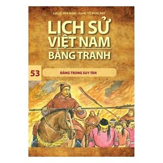 Sách - Lịch Sử Việt Nam Bằng Tranh - Tập 53 - Đàng Trong Suy Tàn - Trần Bạch Đằng - NXB Trẻ