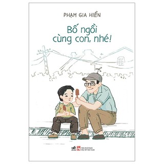Sách - bố ngồi cùng con, nhé!