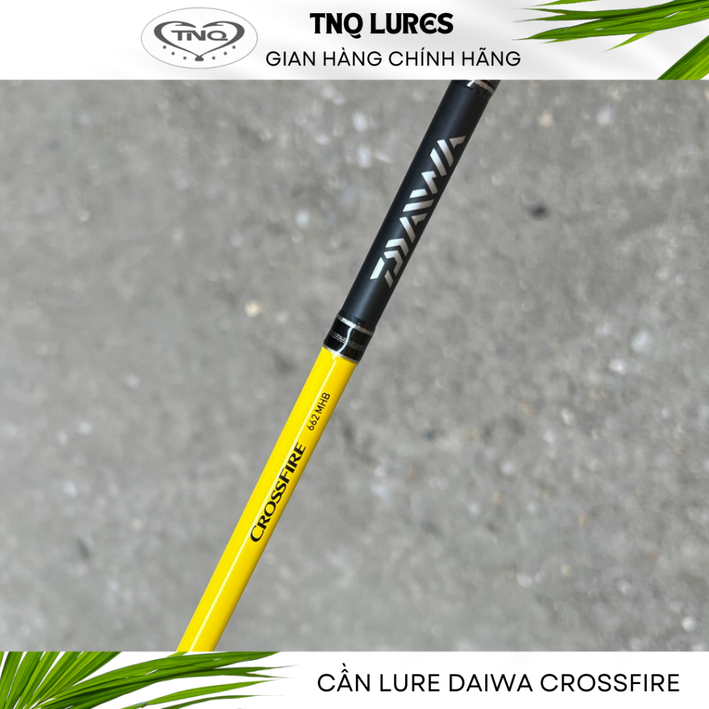 Cần Lure DAIWA CROSSFIRE 662MHB | MÁY NGANG [ TNQ Lures - Toán Nhà Quê ]
