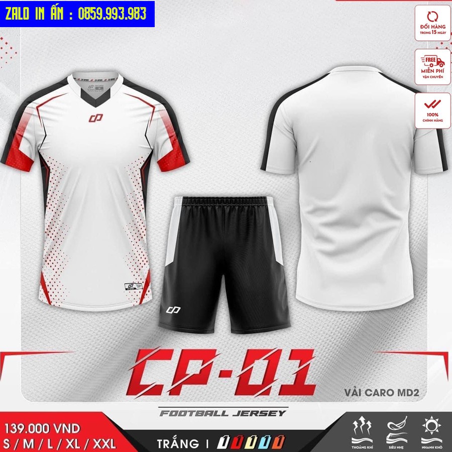 Bộ Quần Áo Bóng Đá CP01 Chất Vải Thấm Hút Siêu Thoải Mái, Thoáng Mát Siêu Đẹp CP01