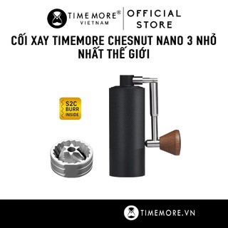 TIMEMORE | Cối xay tay cà phê nhỏ nhất thế giới Timemore Chestnut Nano 3