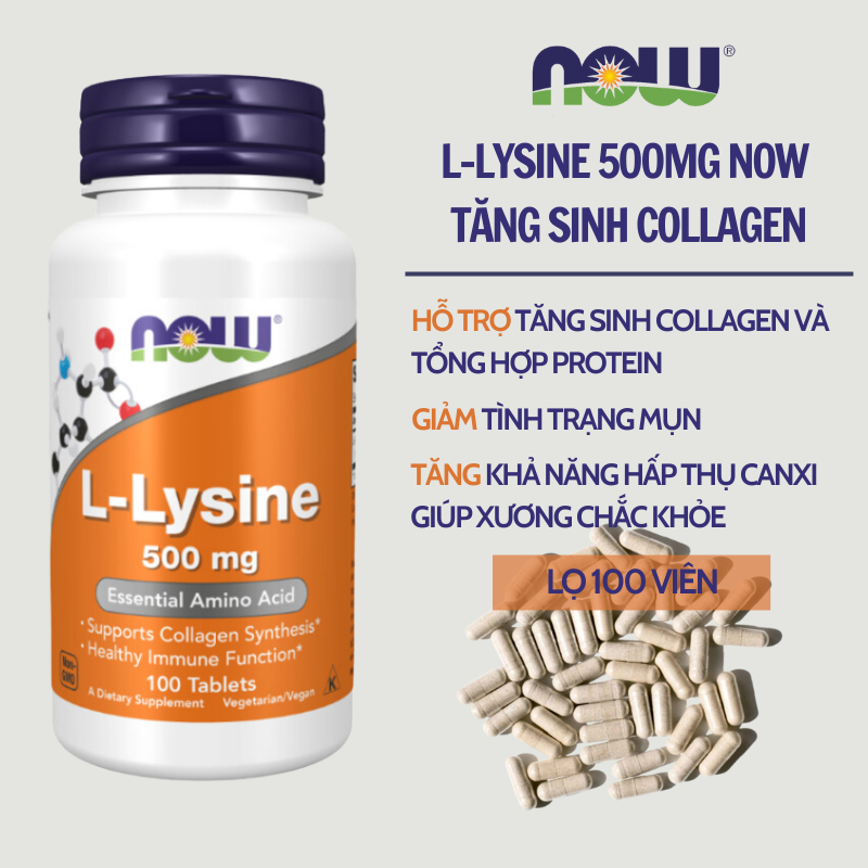 Viên uống tăng sinh collagen Now L-Lysine 500mg/L-Lysine 1000mg giúp giảm mụn đẹp da 100 viên