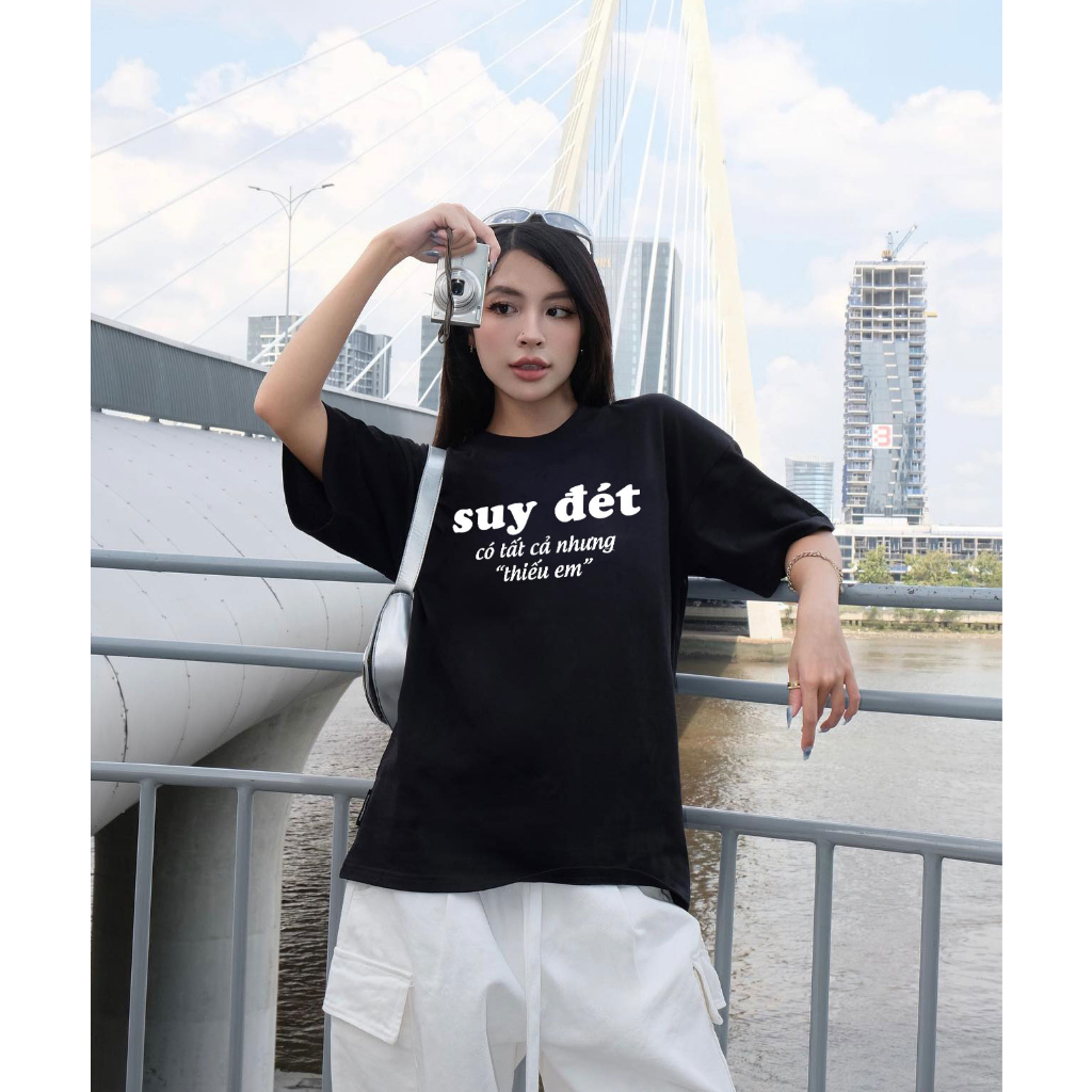 Áo Thun In Chữ Suy Đét Có Tất Cả Nhưng Thiếu Em Unisex Nam Nữ Chất Cotton Mát Mềm Mịn
