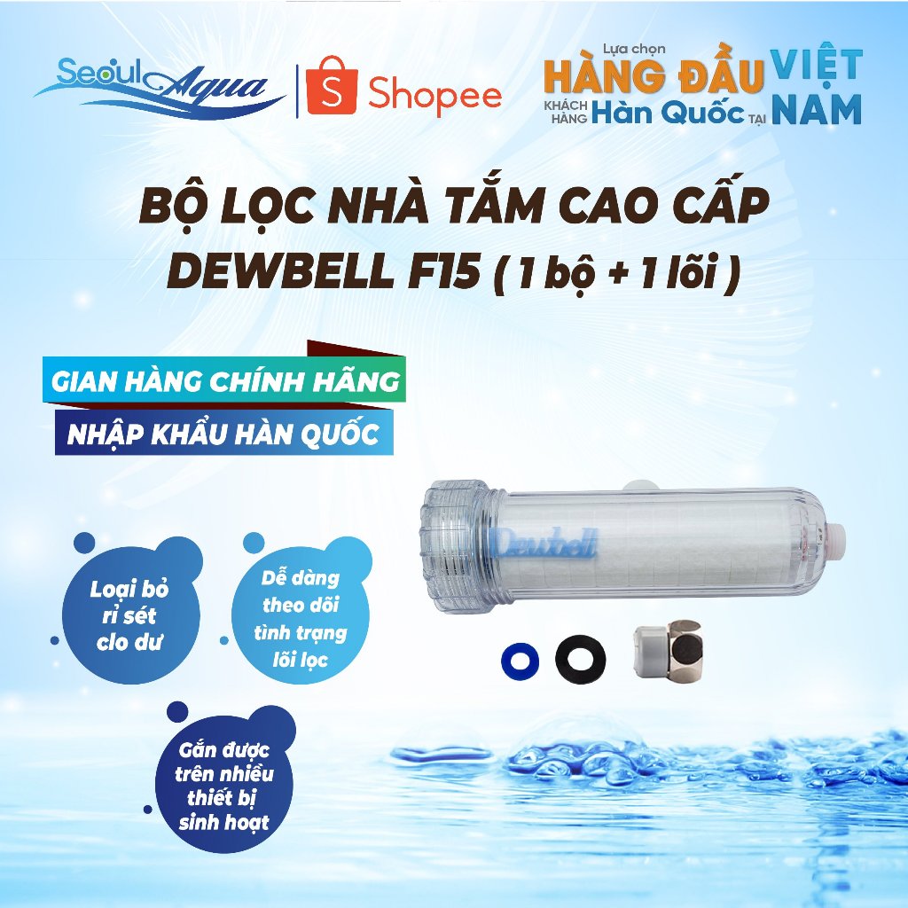 Bộ lọc nhà tắm cao cấp Dewbell F15