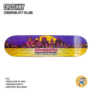 Ván trượt skateboard DROSHKY CYBERPUNK CITY YELLOW 8.0